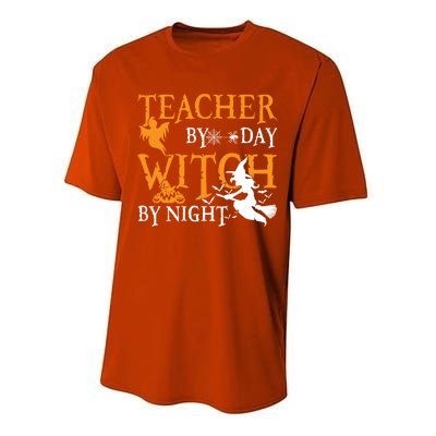 Funny Gift For Teachers Teacher By Day Witch By Night Halloween Gift Performance Sprint T-Shirt