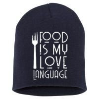 Foodie Gifts Food Is My Love Language Food Lover Chef Cook Short Acrylic Beanie