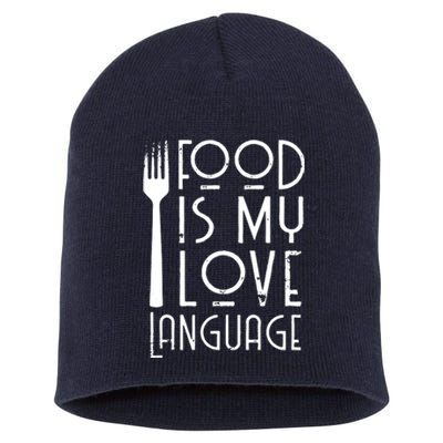 Foodie Gifts Food Is My Love Language Food Lover Chef Cook Short Acrylic Beanie