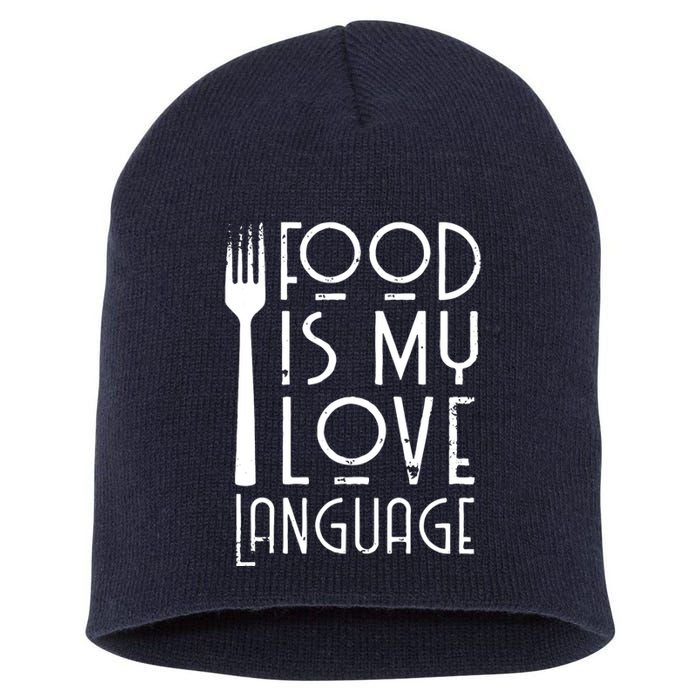 Foodie Gifts Food Is My Love Language Food Lover Chef Cook Short Acrylic Beanie