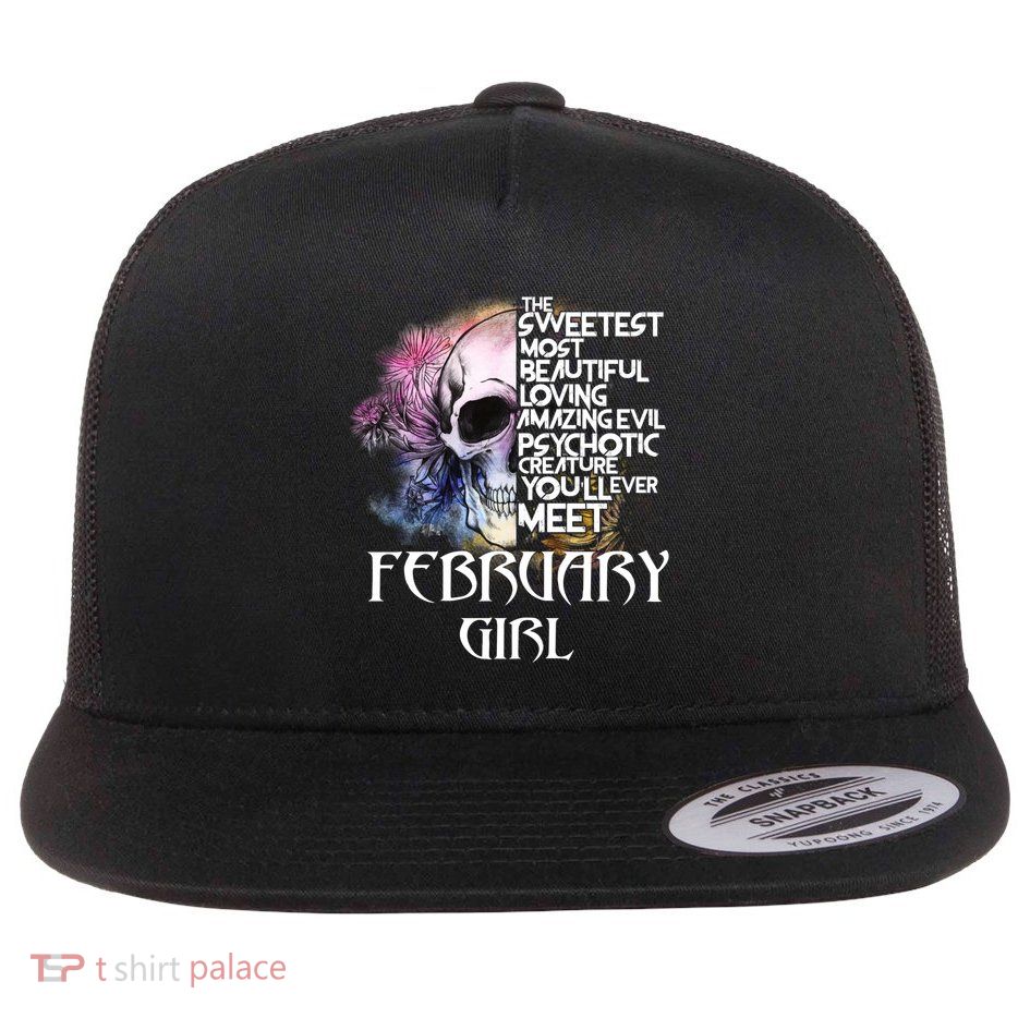 February Girl Funny Birthday Skull Woman Flatbill Hat