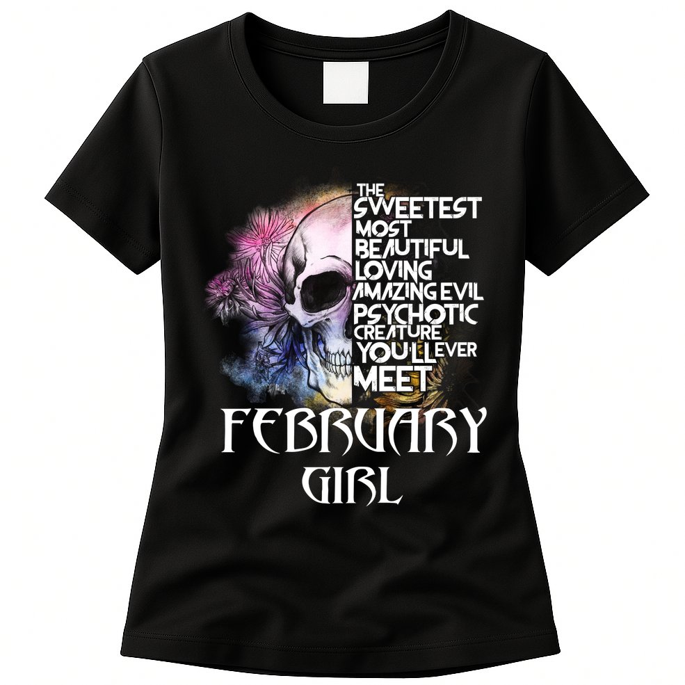 February Girl Funny Birthday Skull Woman Womens T-Shirt