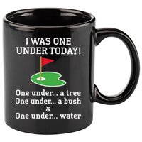 Funny Golf For  I Was One Under Golfing 11oz C Handle Ceramic Mug