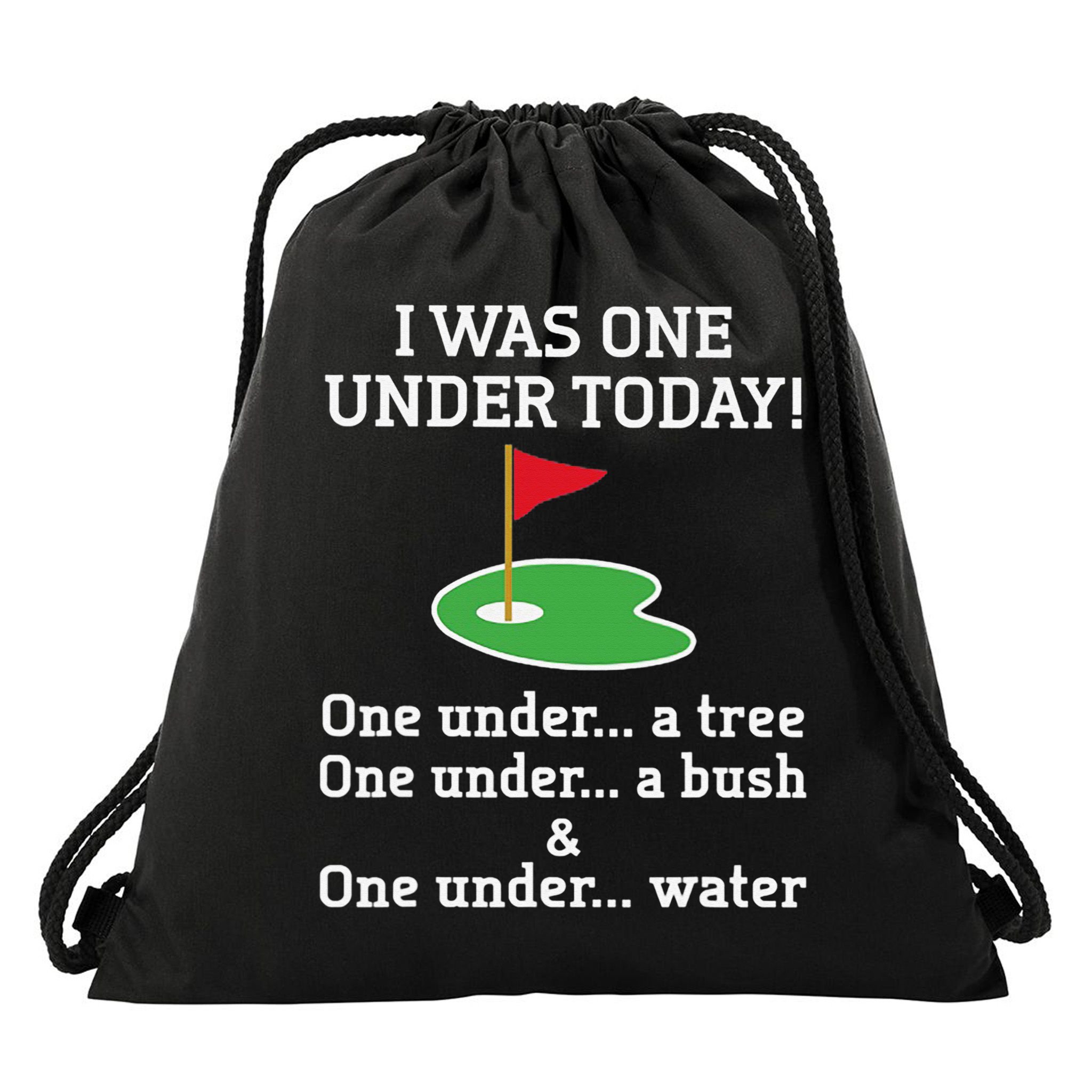 Funny Golf For  I Was One Under Golfing Drawstring Bag