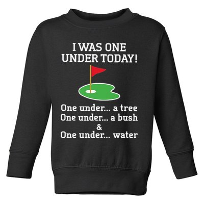 Funny Golf For  I Was One Under Golfing Toddler Sweatshirt
