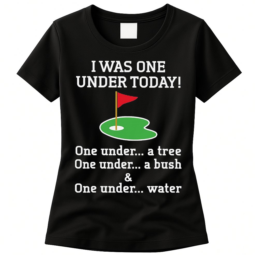 Funny Golf For  I Was One Under Golfing Womens T-Shirt