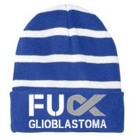 Fuck Glioblastoma Fu Cancer Awareness Ribbon Warrior Fighter Meaningful Gift Striped Beanie with Solid Band