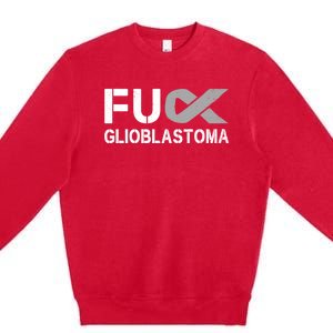 Fuck Glioblastoma Fu Cancer Awareness Ribbon Warrior Fighter Meaningful Gift Premium Crewneck Sweatshirt