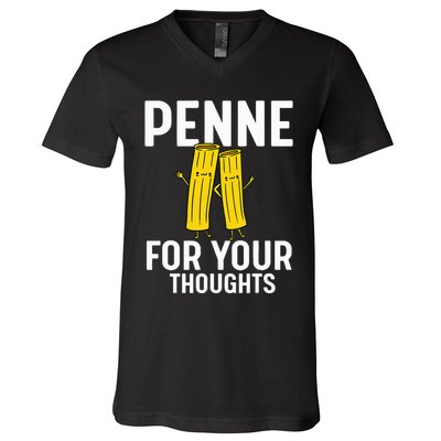 Funny Gifts For Pasta Lovers Penne For Your Thoughts V-Neck T-Shirt