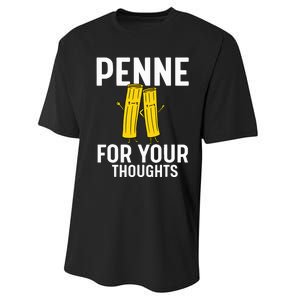 Funny Gifts For Pasta Lovers Penne For Your Thoughts Performance Sprint T-Shirt