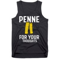 Funny Gifts For Pasta Lovers Penne For Your Thoughts Tank Top