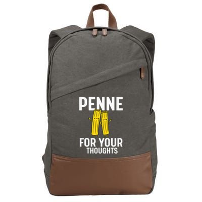 Funny Gifts For Pasta Lovers Penne For Your Thoughts Cotton Canvas Backpack