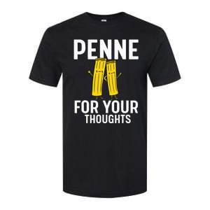 Funny Gifts For Pasta Lovers Penne For Your Thoughts Softstyle CVC T-Shirt