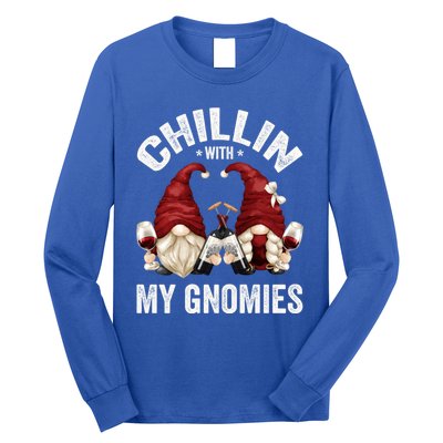 Funny Gnome For Wine Lover Who Loves Chillin With My Gnomies Gift Long Sleeve Shirt