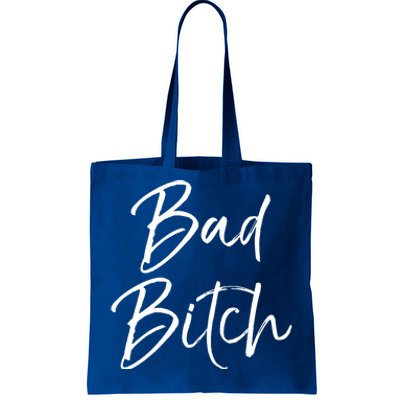 Funny Gift For Bad Ass Boss Quote Cute Bad Bitch Cute Gift Tote Bag