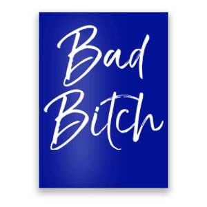 Funny Gift For Bad Ass Boss Quote Cute Bad Bitch Cute Gift Poster