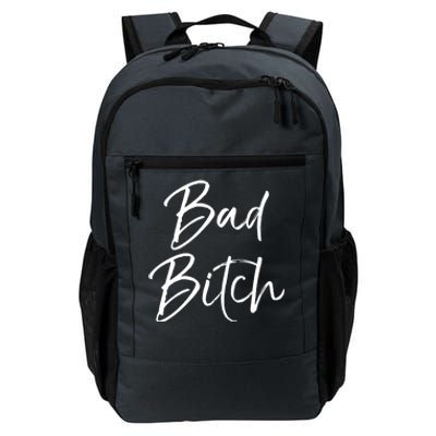 Funny Gift For Bad Ass Boss Quote Cute Bad Bitch Cute Gift Daily Commute Backpack