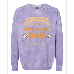 Funny Gift FatherS Day This Is What An Awesome Dad Looks Like Colorblast Crewneck Sweatshirt