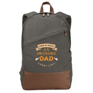 Funny Gift FatherS Day This Is What An Awesome Dad Looks Like Cotton Canvas Backpack