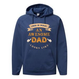 Funny Gift FatherS Day This Is What An Awesome Dad Looks Like Performance Fleece Hoodie