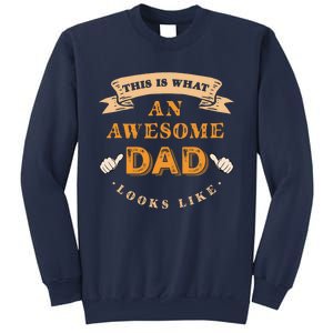 Funny Gift FatherS Day This Is What An Awesome Dad Looks Like Sweatshirt