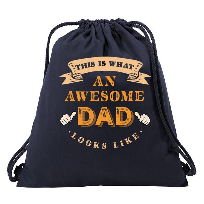 Funny Gift FatherS Day This Is What An Awesome Dad Looks Like Drawstring Bag