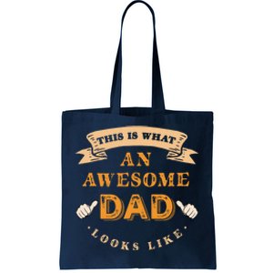 Funny Gift FatherS Day This Is What An Awesome Dad Looks Like Tote Bag