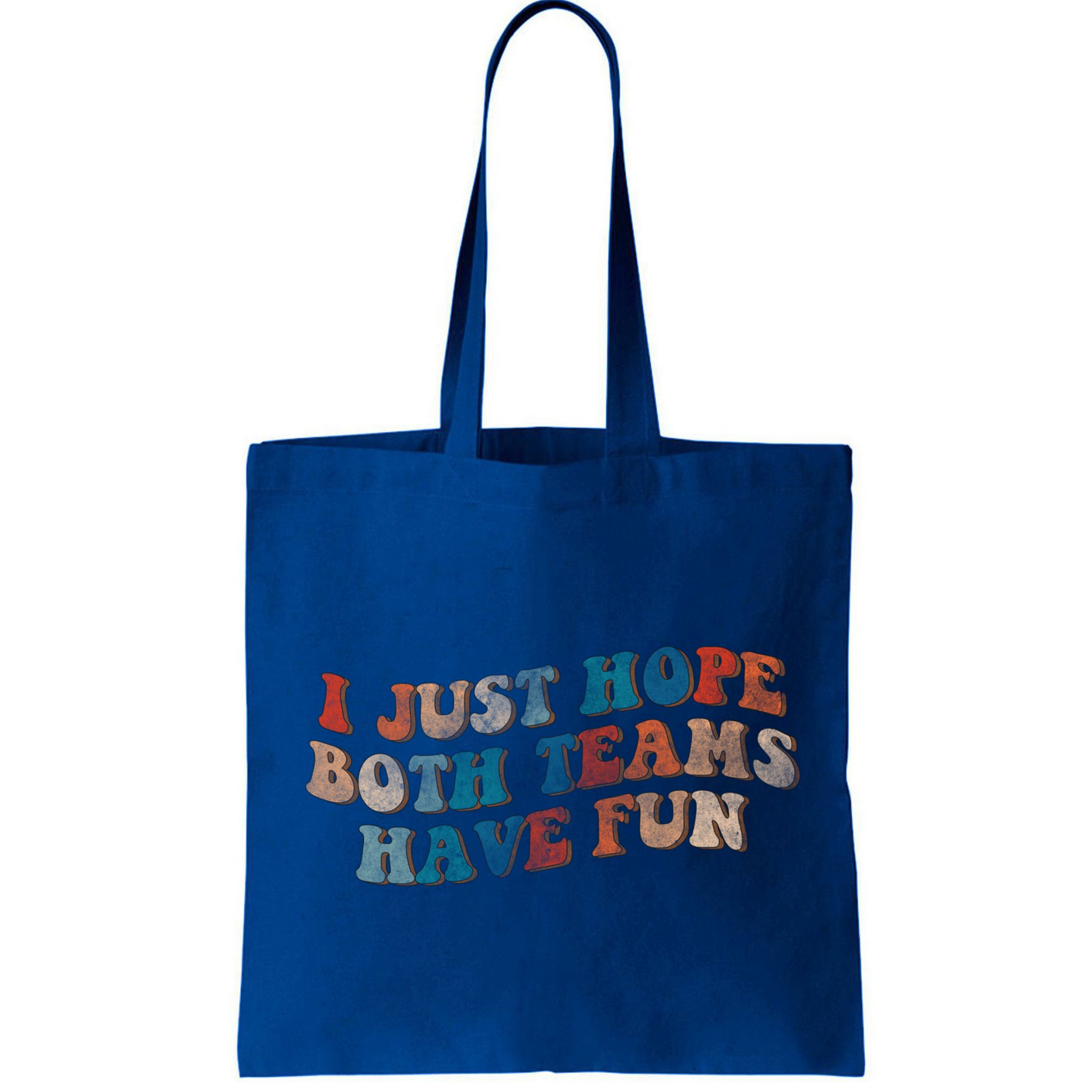 Funny Groovy Football Gift I Just Hope Both Teams Have Fun Gift Bag