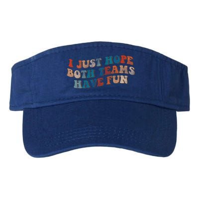 Funny Groovy Football Gift I Just Hope Both Teams Have Fun Gift Visor