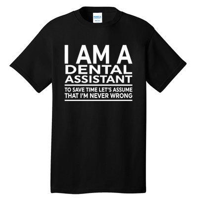 Funny Gift For Dental Assistant Coworker Birthday Tall T-Shirt