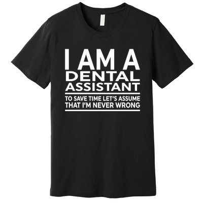 Funny Gift For Dental Assistant Coworker Birthday Premium T-Shirt