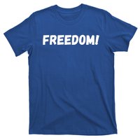 Freedom Gift T-Shirt