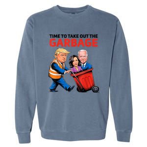 Funny Garbage For Trump 2024 Time To Take Out The Garbage Great Gift Garment-Dyed Sweatshirt