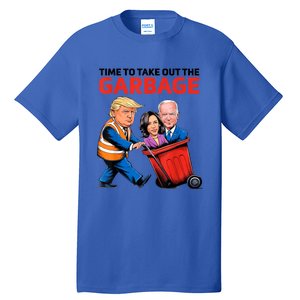 Funny Garbage For Trump 2024 Time To Take Out The Garbage Great Gift Tall T-Shirt