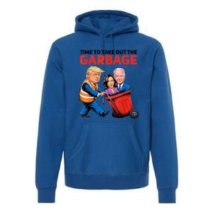 Funny Garbage For Trump 2024 Time To Take Out The Garbage Great Gift Premium Hoodie