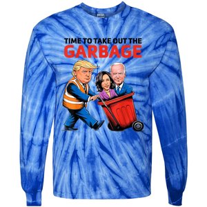 Funny Garbage For Trump 2024 Time To Take Out The Garbage Great Gift Tie-Dye Long Sleeve Shirt