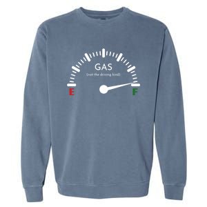 Full Gas Funny Fuel Gage Fart Dad Farting Flatulence Joke Cool Gift Garment-Dyed Sweatshirt