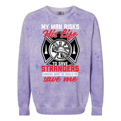 Firefighter Gift For Fire Wife And Friend Meaningful Gift Colorblast Crewneck Sweatshirt