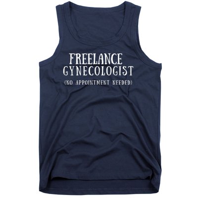 Freelance Gynecologist Tank Top