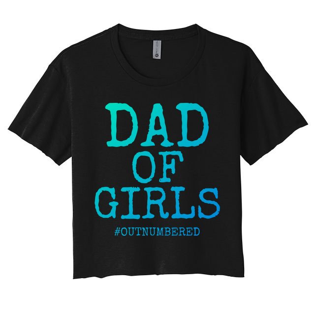 Father Gift From Daughters Funny Dad Of #Outnumbered Cool Gift Crop Top