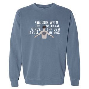 Funny Gym Fitness Workout Bodybuilding Funny Quote Meaningful Gift Garment-Dyed Sweatshirt