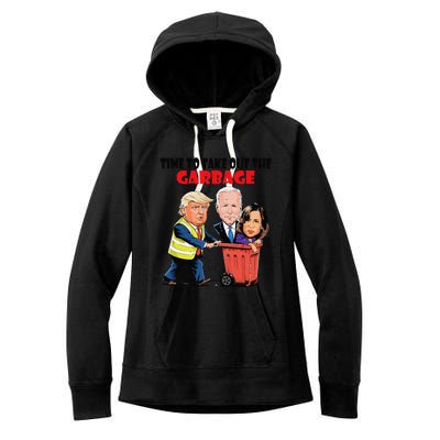 Funny Garbage For Trump 2024 Time To Take Out The Garbage Women's Fleece Hoodie