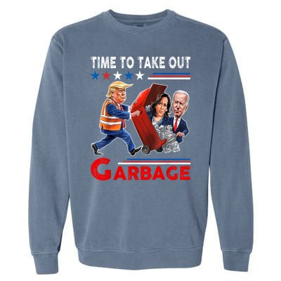 Funny Garbage For Trump 2024 Time To Take Out The Garbage Garment-Dyed Sweatshirt