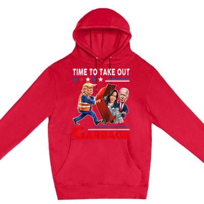 Funny Garbage For Trump 2024 Time To Take Out The Garbage Premium Pullover Hoodie