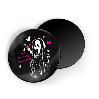 Funny Ghost Face You Like Scary Movies Too Magnet