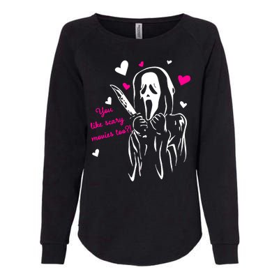 Funny Ghost Face You Like Scary Movies Too Womens California Wash Sweatshirt