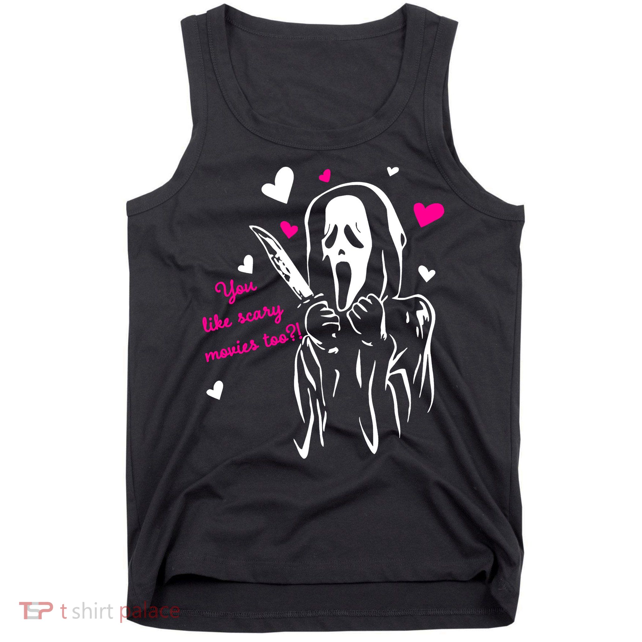 Funny Ghost Face You Like Scary Movies Too Tank Top