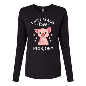 Funny Gift For Piggy Pig Hog Lovers Farmers I Just Really Love Pigs Ok? Hog Love Womens Cotton Relaxed Long Sleeve T-Shirt