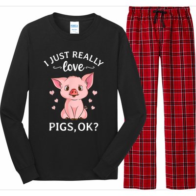 Funny Gift For Piggy Pig Hog Lovers Farmers I Just Really Love Pigs Ok? Hog Love Long Sleeve Pajama Set