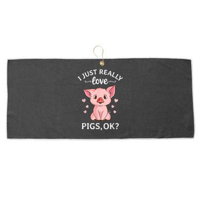 Funny Gift For Piggy Pig Hog Lovers Farmers I Just Really Love Pigs Ok? Hog Love Large Microfiber Waffle Golf Towel